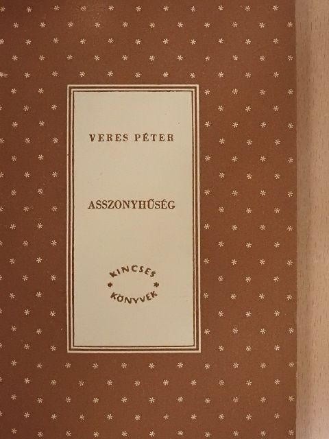 Veres Péter - Asszonyhűség [antikvár]