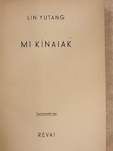 Lin Yutang - Mi kínaiak [antikvár]