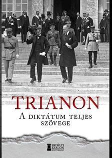 Bank Barbara-Kovács Attila Zoltán[szerk.] - Trianon - A diktátum teljes szövege