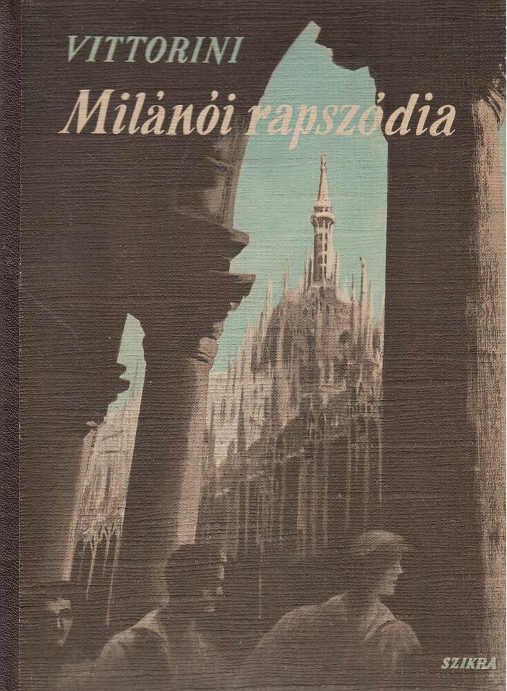 Vittorini, Elio - Milánói rapszódia [antikvár]