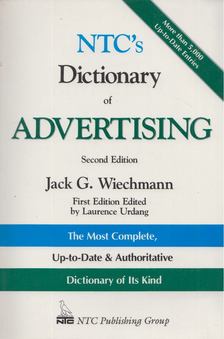 Jack G. Wiechmann - NTC's Dictionary of Advertising [antikvár]