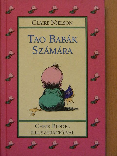 Claire Nielson - Tao babák számára [antikvár]