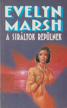 Evelyn Marsh - A sirályok repülnek [antikvár]
