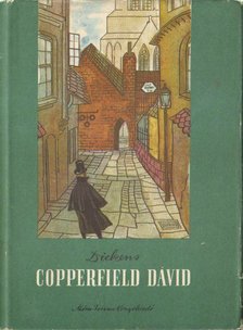 Charles Dickens - Copperfield Dávid [antikvár]