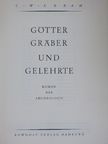 C. W. Ceram - Götter Gräber und Gelehrte [antikvár]