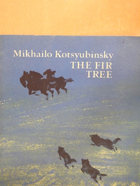 Mikhailo Kotsyubinsky - The Fir Tree [antikvár]