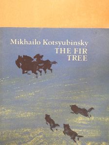 Mikhailo Kotsyubinsky - The Fir Tree [antikvár]