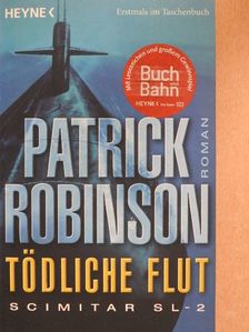 Patrick Robinson - Tödliche Flut [antikvár]