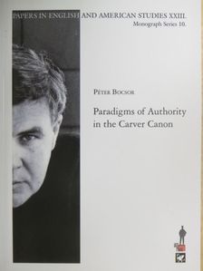 Bocsor Péter - Paradigms of Authority in the Carver Canon [antikvár]