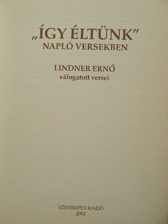 Lindner Ernő - "Így éltünk" [antikvár]