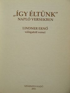 Lindner Ernő - "Így éltünk" [antikvár]