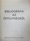 Bibliográfia az értelmiségről [antikvár]