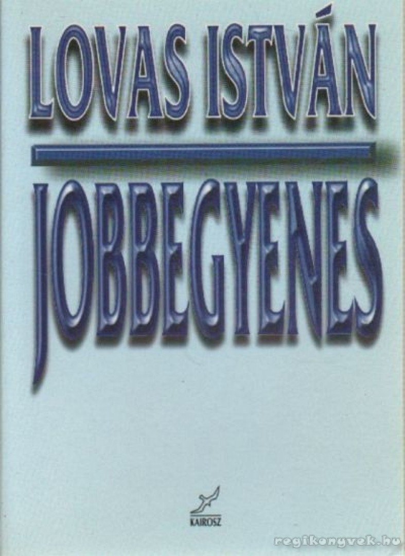 LOVAS ISTVÁN - Jobbegyenes [antikvár]