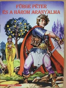 Fürge Péter és a három aranyalma [antikvár]