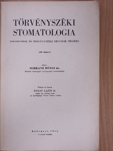 Dr. Schranz Dénes - Törvényszéki stomatologia [antikvár]