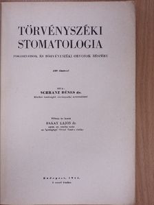 Dr. Schranz Dénes - Törvényszéki stomatologia [antikvár]