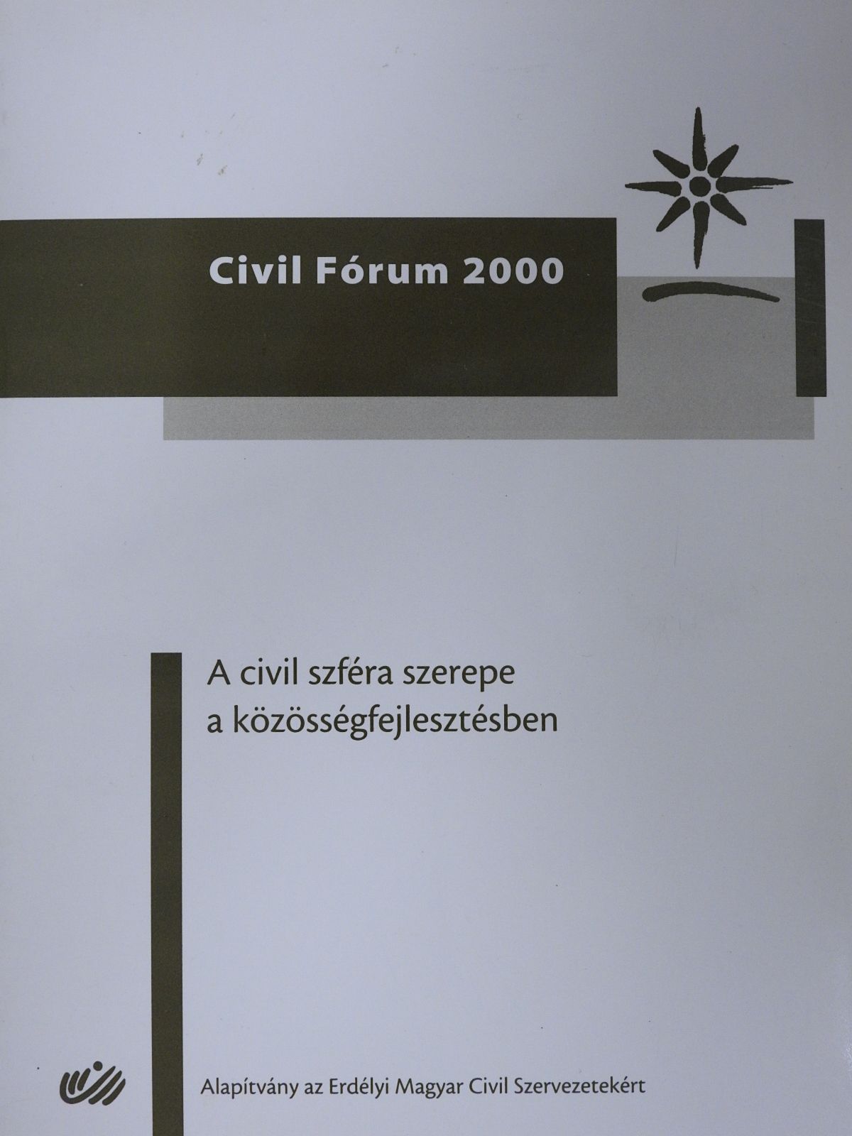A civil szféra szerepe a közösségfejlesztésben (dedikált példány) [antikvár]