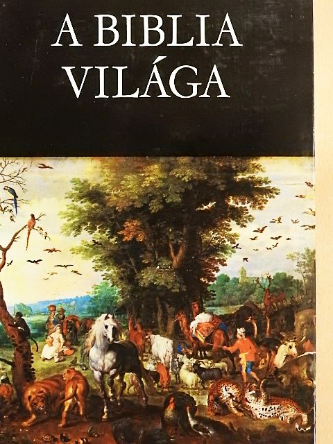 Dr. Czeglédy Károly - A Biblia világa [antikvár]