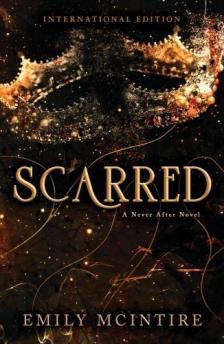 Emily McIntire - Scarred (Never After Series, Book 2)