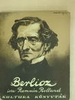 Romain Rolland - Berlioz [antikvár]