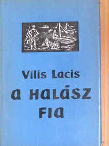 Vilis Lacis - A halász fia [antikvár]