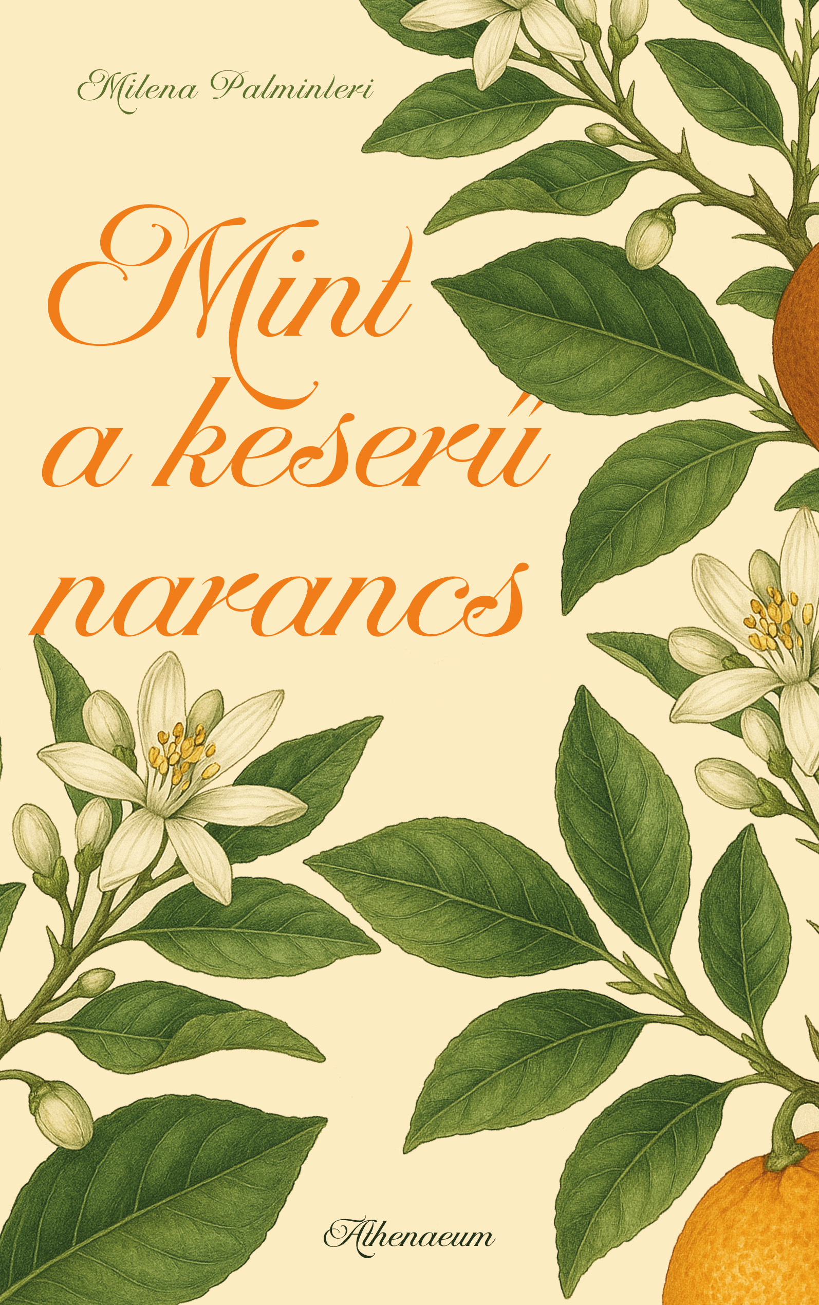 Milena Palminteri - Mint a keserű narancs [eKönyv: epub, mobi]