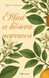 Milena Palminteri - Mint a keserű narancs [eKönyv: epub, mobi]