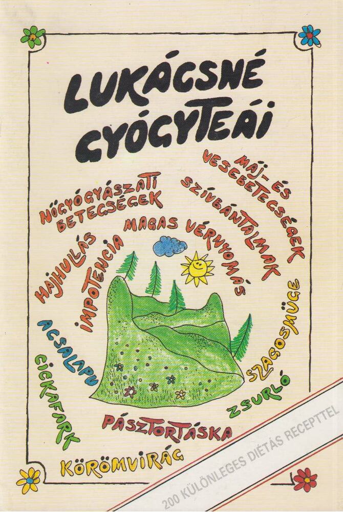 Lukácsné - Lukácsné gyógyteái [antikvár]