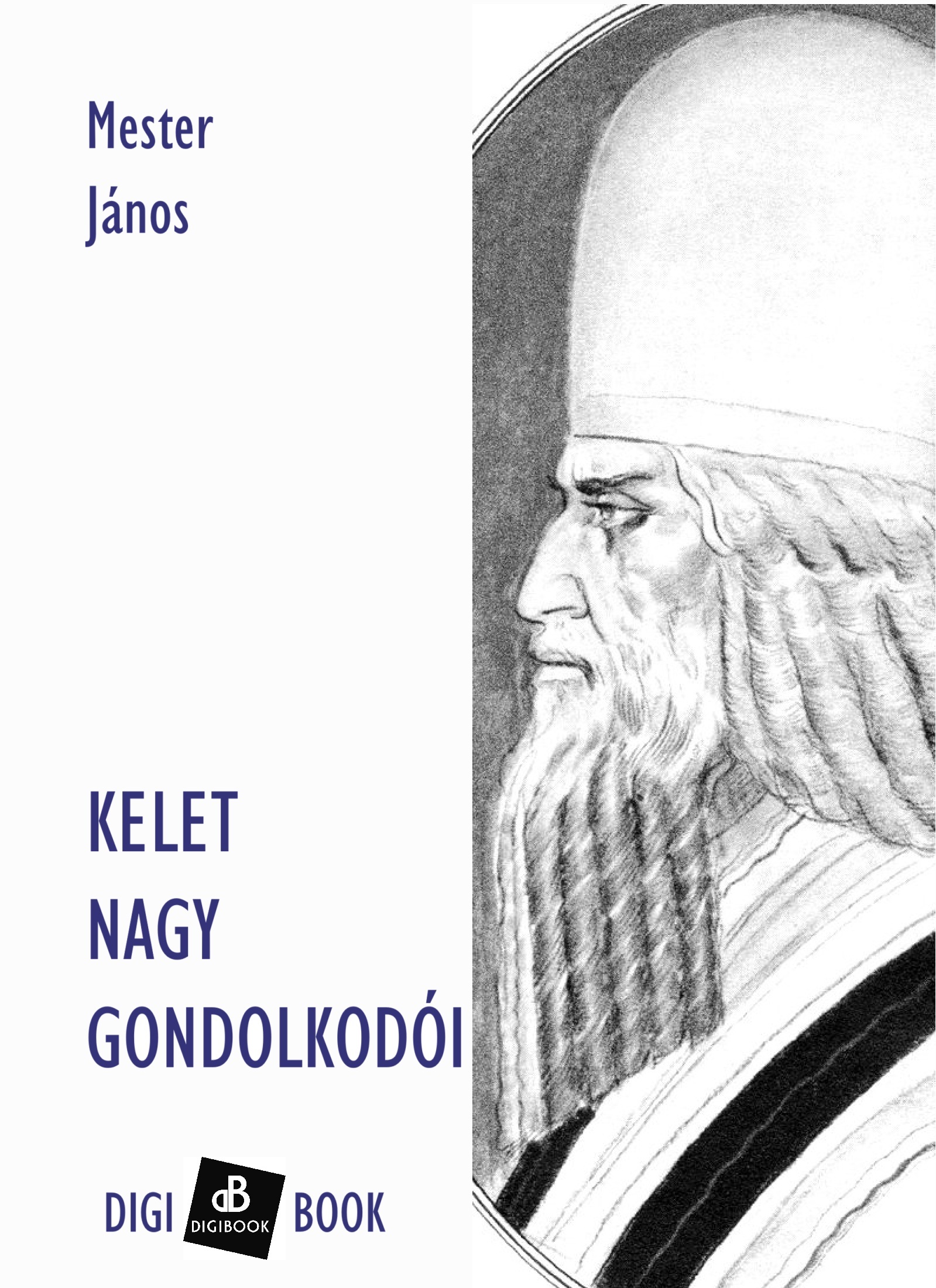 Mester János - Kelet nagy gondolkodói [eKönyv: epub, mobi]