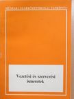 Dr. Papp Béla - Vezetési és szervezési ismeretek [antikvár]