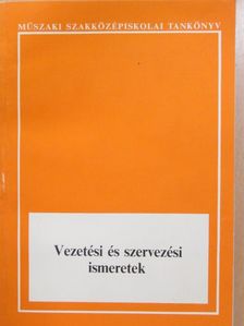Dr. Papp Béla - Vezetési és szervezési ismeretek [antikvár]