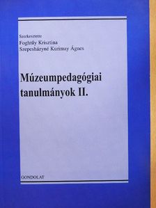 Bencze Judit - Múzeumpedagógiai tanulmányok II. [antikvár]