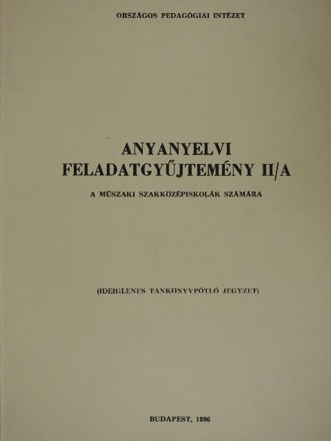 Anyanyelvi feladatgyűjtemény II/A [antikvár]