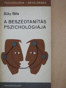 Büky Béla - A beszédtanítás pszichológiája [antikvár]