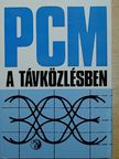 Bakos Gyula - PCM a távközlésben  [antikvár]