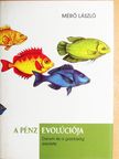Mérő László - A pénz evolúciója [antikvár]