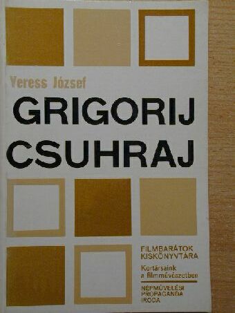 Veress József - Grigorij Csuhraj [antikvár]