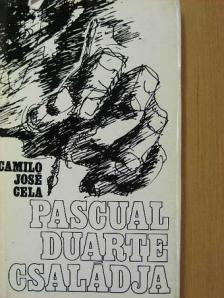 Camilo José Cela - Pascual Duarte családja [antikvár]