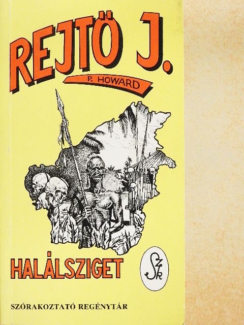 P. Howard - Halálsziget/A drótnélküli gyilkosság/Legény a talpán [antikvár]