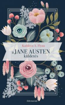 Kathleen A. Flynn - A Jane Austen-küldetés [antikvár]