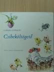 Csányi Gyöngyi - Csibeköltögető [antikvár]
