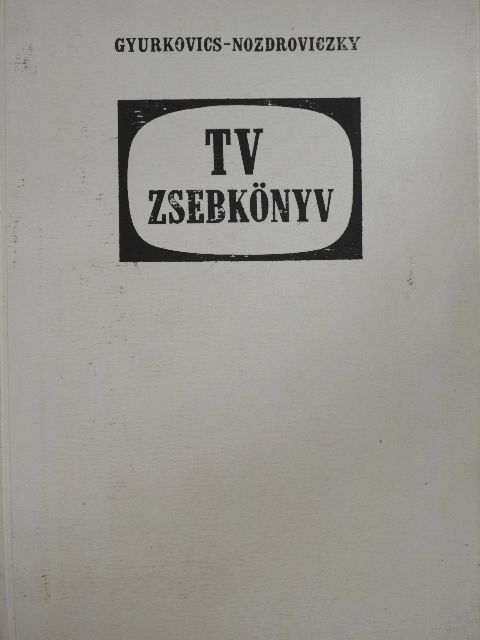 Gyurkovics Attila - TV-zsebkönyv [antikvár]