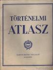 Történelmi atlasz [antikvár]