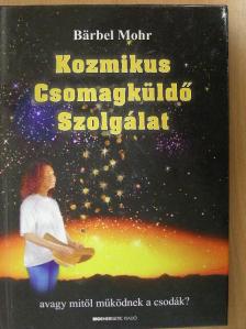 Bärbel Mohr - Kozmikus Csomagküldő Szolgálat [antikvár]