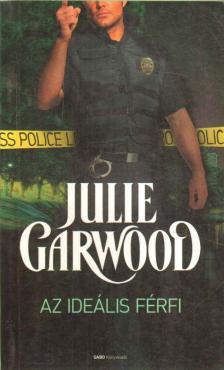 Julie Garwood - Az ideális férfi [antikvár]