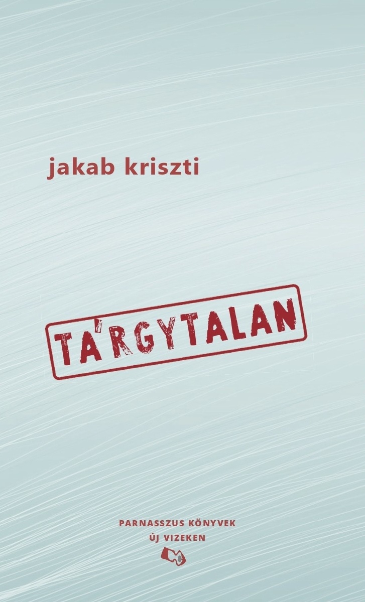 Jakab Kriszti - Tárgytalan