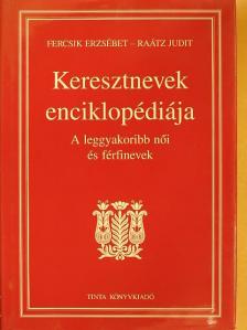 Fercsik Erzsébet - Keresztnevek enciklopédiája [antikvár]