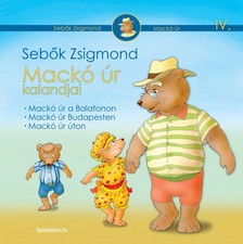 Sebők Zsigmond - Mackó úr kalandjai IV. kötet [eKönyv: epub, mobi]