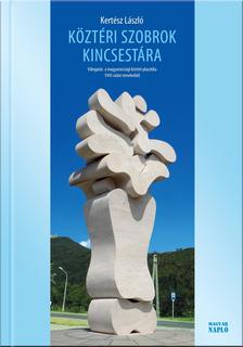 Kertész László - Köztéri szobrok kincsestára