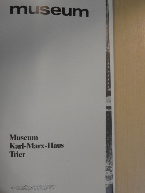 Helmut Elsner - Museum Karl-Marx-Haus Trier [antikvár]
